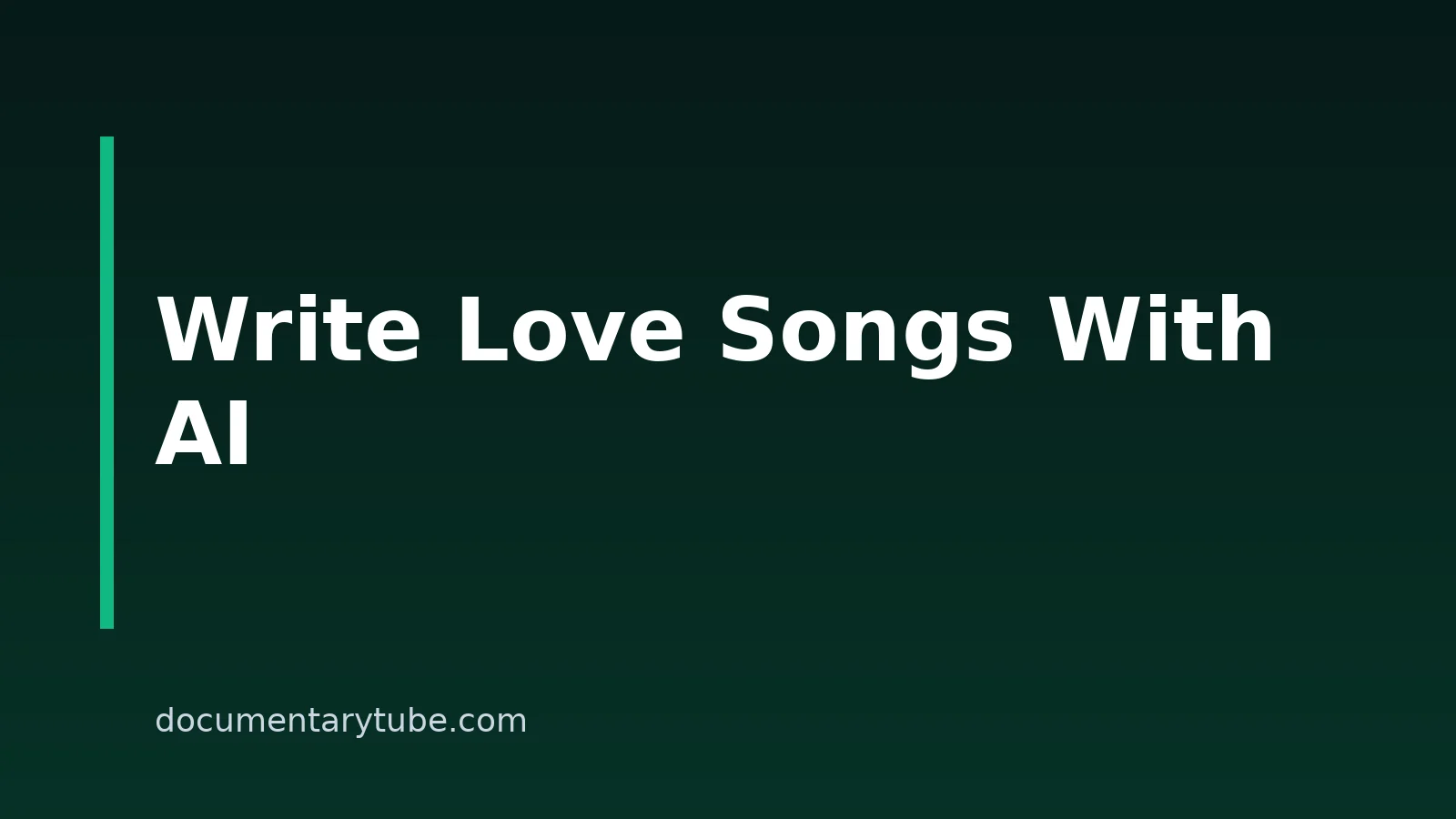 How To Write A Love Song With AI Songwriting Assistance
