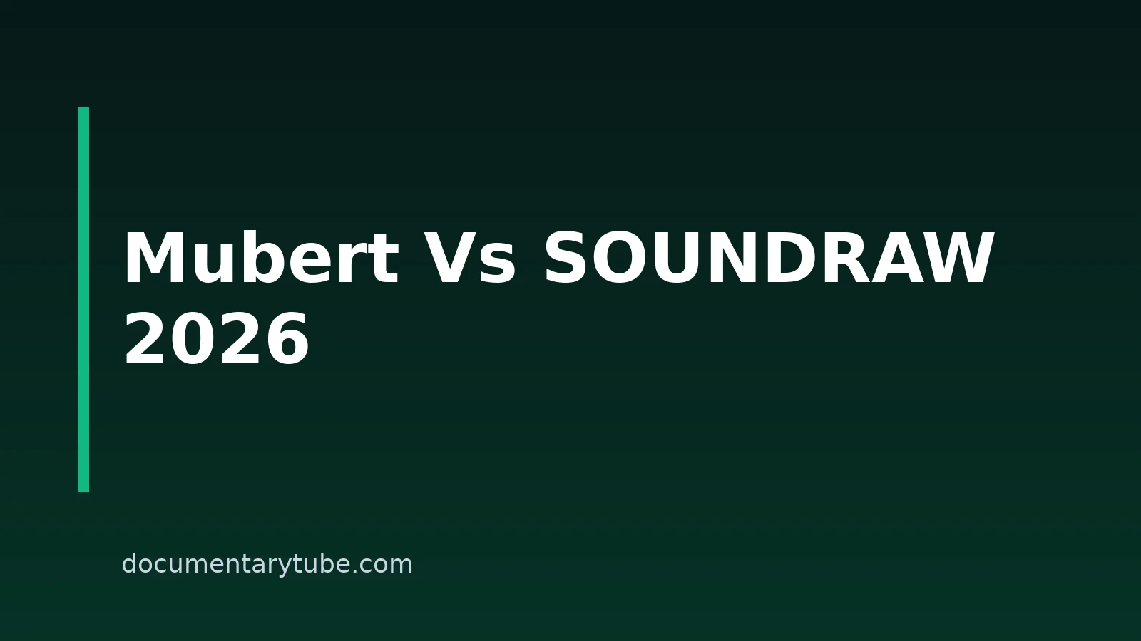 Mubert Vs. SOUNDRAW: Best AI Music Generator For Documentaries In 2026