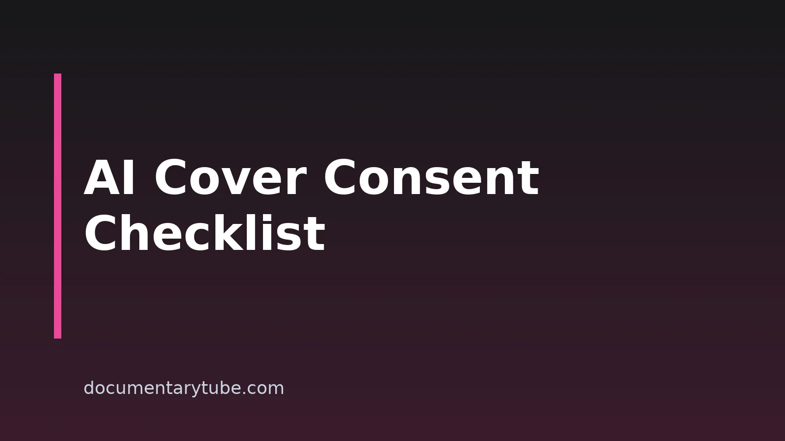 AI Cover Safety: Rights, Consent, And A Publishing Checklist