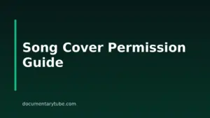 Do You Need Permission To Cover A Song? Rights And Consent For Documentary Filmmakers