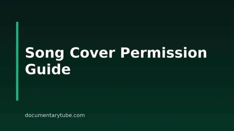 Do You Need Permission To Cover A Song? Rights And Consent For Documentary Filmmakers
